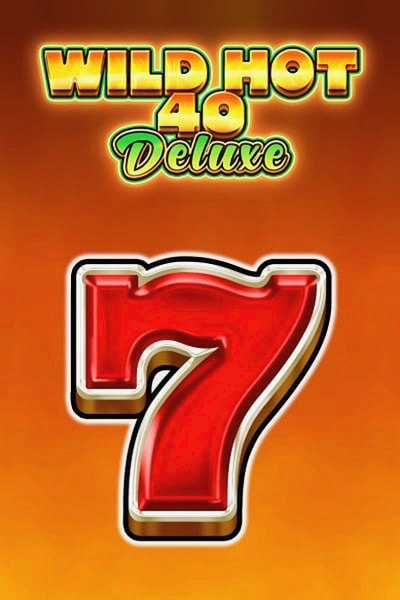 Wild Hot 40 Deluxe — Betrepublic Casino slot